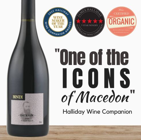 Bindi Dixon Pinot Noir (Organic) ~ Macedon Ranges, Australia