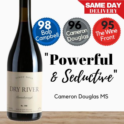 Dry River Pinot Noir - Martinborough, New Zealand