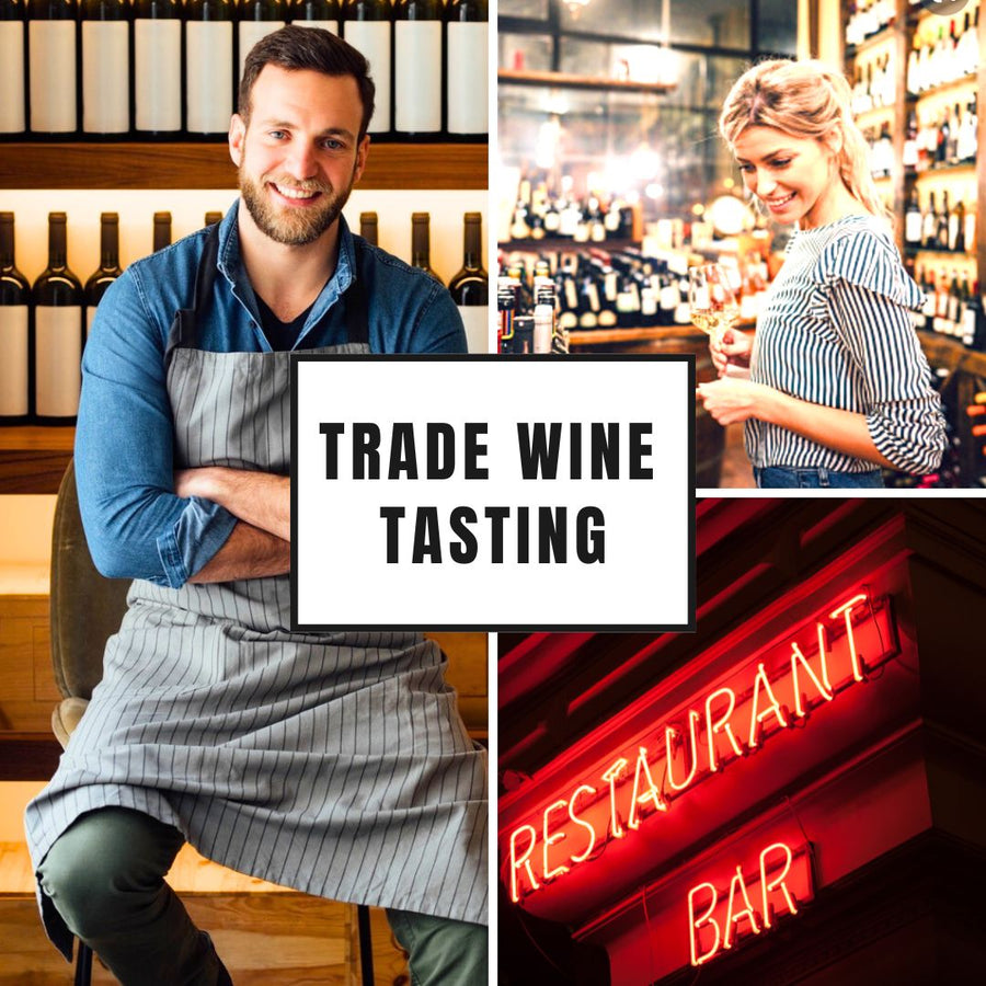 Trade Wine Tasting  ~ Tuesday 18 June 2024 ~ 3pm-4:30pm